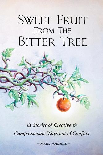 Sweet Fruit from the Bitter Tree — book cover
